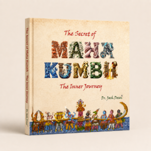 The Secret of Maha Kumbh book by Dr. Jash Desai